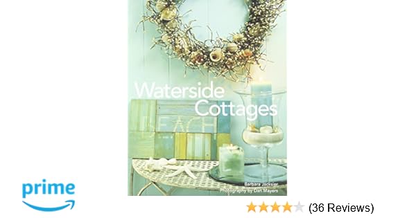 Waterside Cottages Barbara Jacksier Dan Mayers 9781423603443