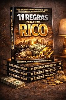 Livro 11 Regras Para Ficar Rico: Torne-se Rico Ou Será Mais Um Escravo Do Sistema