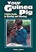 Your Guinea Pig : A Kid's Guide to Raising and Showing by