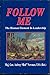 Follow Me: The Human Element in Leadership by