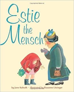 Get Estie The Mensch Kohuth Jane Litzinger Rosanne 9780375867781 Desktop Wallpaper Free Wallpaper Estie The Mensch Kohuth Jane Litzinger Rosanne 9780375867781 Free
