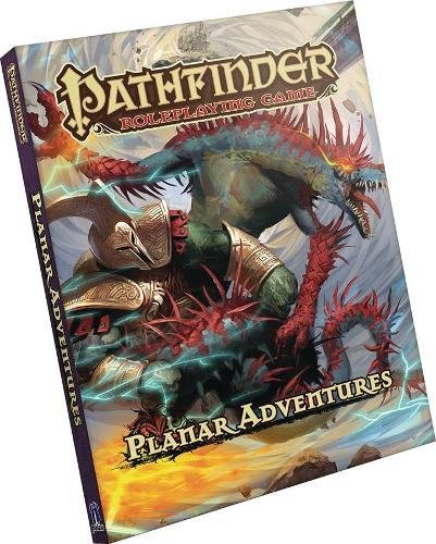 Pathfinder Roleplaying Game: Planar Adventures