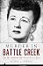 Murder in Battle Creek: The Mysterious Death of Daisy Zick (True Crime) by Blaine L. Pardoe, David B. Schock