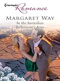 In the Australian Billionaire's... - Margaret Way