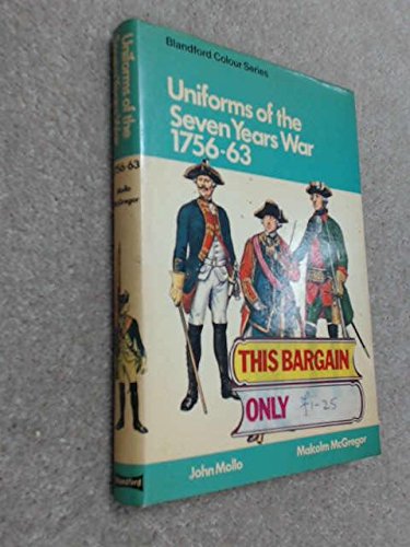 Uniforms of the Seven Years War, 1756-64 (Colour)