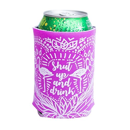 Shut Up and Drink Poly Foam Drink Insulator Can Cooler