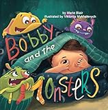 Bobby and the Monsters: (Bedtime Picture book for kids age 2-6 years old, Rhyming book for kids age 2-6 years old)