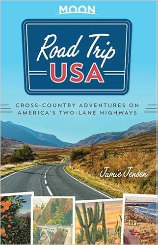 Road Trip USA: Cross-Country Adventures on America's Two-Lane Highways, by Jamie Jensen Road Trip USA: Cross-Country Adventures on America's Two-Lane Highways, by Jamie Jensen
