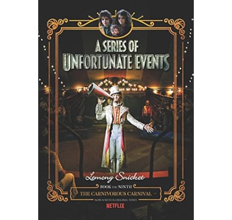 The Carnivorous Carnival 9 A Series Of Unfortunate Events Netflix Original Series Amazon Es Snicket Lemony Helquist Brett Kupperman Michael Libros En Idiomas Extranjeros