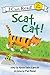 Scat, Cat! (My First I Can Read)