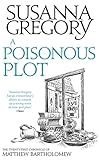 A Poisonous Plot: The Twenty First Chronicle of Matthew Bartholomew (Chronicles of Matthew Bartholomew)