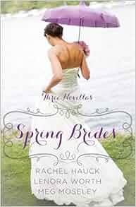 Spring Brides A Year Of Weddings Novella Collection