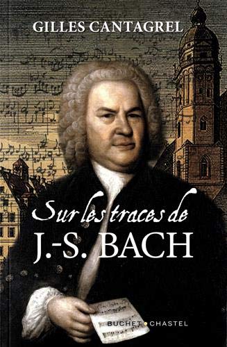 Sur les traces de J.-S. Bach