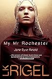 My Mr. Rochester (Jane Eyre Retold)