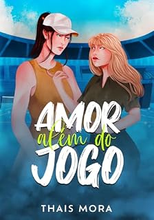 Livro Amor Além do Jogo : Um sport romance sáfico