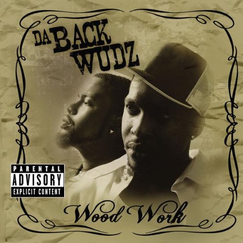 Da Backwudz - Wood Work - Zortam Music