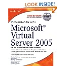 Virtualization with Microsoft Virtual Server 2005