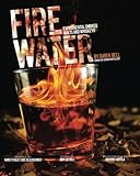 Fire Water: Experimental Smoked Whiskeys by