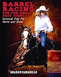 Barrel Racing for Fun and Fast Times: Winning Tips for Horse and Rider