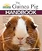 The Guinea Pig Handbook (Barron's Pet Handbooks) by Sharon Vanderlip  D.V.M.