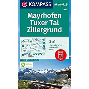 KOMPASS Wanderkarte 037 Mayrhofen, Tuxer Tal, Zillergrund: 3in1 Wanderkarte 1:25000 mit Aktiv Guide inklusive Karte zur offline Verwendung in der KOMPASS-App. Fahrradfahren. Skitouren. Langlaufen. Landkaart – Gevouwen Kaart, 5 maart 2019