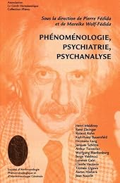 Phénoménologie, psychiatrie, psychanalyse