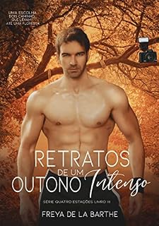 Livro Retratos De Um Outono Intenso (Ás Quatro Estações Livro 3)