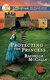Protecting the Princess (Love Inspired Suspense)