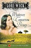 Whatever Tomorrow Brings (The Californians, Book 1)