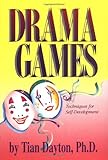 Drama Games: Techniques for Self-Development