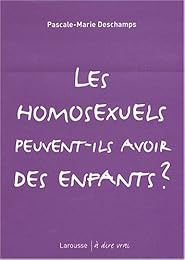 Les  homosexuels peuvent-ils avoir des enfants ?