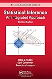 Statistical Inference: An Integrated Approach, Second Edition (Chapman & Hall/CRC Texts in Statistical Science)