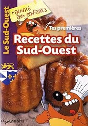 Tes premières recettes du Sud-Ouest