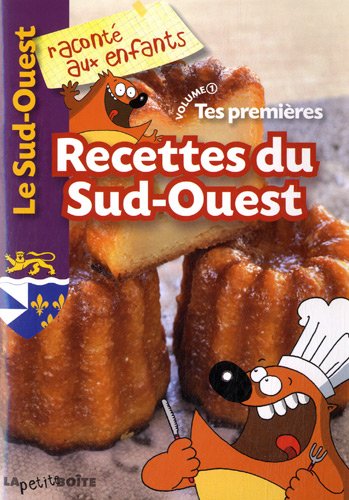 Tes premières recettes du Sud-Ouest