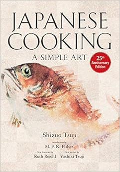 Japanese Cooking: A Simple Art Japanese Cooking: A Simple Art