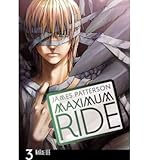 Maximum Ride: The Manga, Volume 3 (Turtleback School & Library)[ MAXIMUM RIDE: THE MANGA, VOLUME 3 (TURTLEBACK SCHOOL & LIBRARY) ] by Patterson, James (Author) Aug-01-10[ Hardcover ]