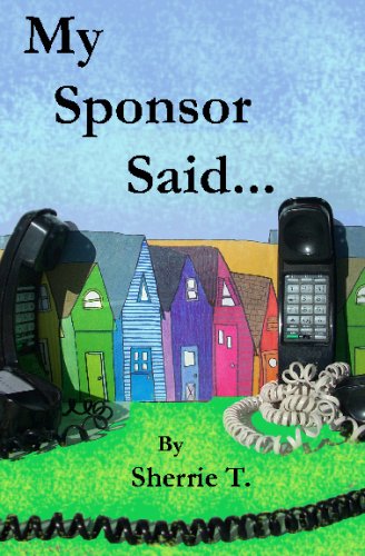 My Sponsor Said...