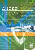 A tono: Ejercicios para mejorar el rendimiento del músico (bicolor) (Fuera de colección) (Spanish by Jaume Rosset Llobet