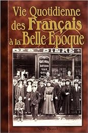 Vie quotidienne des Français à la Belle époque
