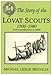 The Story of the Lovat Scouts: 1900-1980 with Contributions to 2000 by