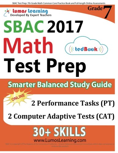 SBAC Test Prep: 7th Grade Math Common Core Practice Book and Full-length Online Assessments: Smarter Balanced Study Guide With Performance