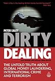 Dirty Dealing: The Untold Truth about Global Money Laundering, International Crime and Terrorism cover