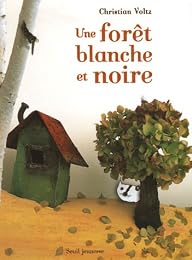 Une  forêt blanche et noire