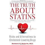 The Truth About Statins: Risks and Alternatives to Cholesterol-Lowering Drugs