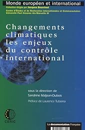 Changements climatiques, les enjeux du contrôle international