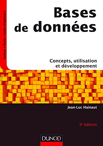 Bases de données - 3e éd. - Concepts, utilisation et développement by (Paperback)