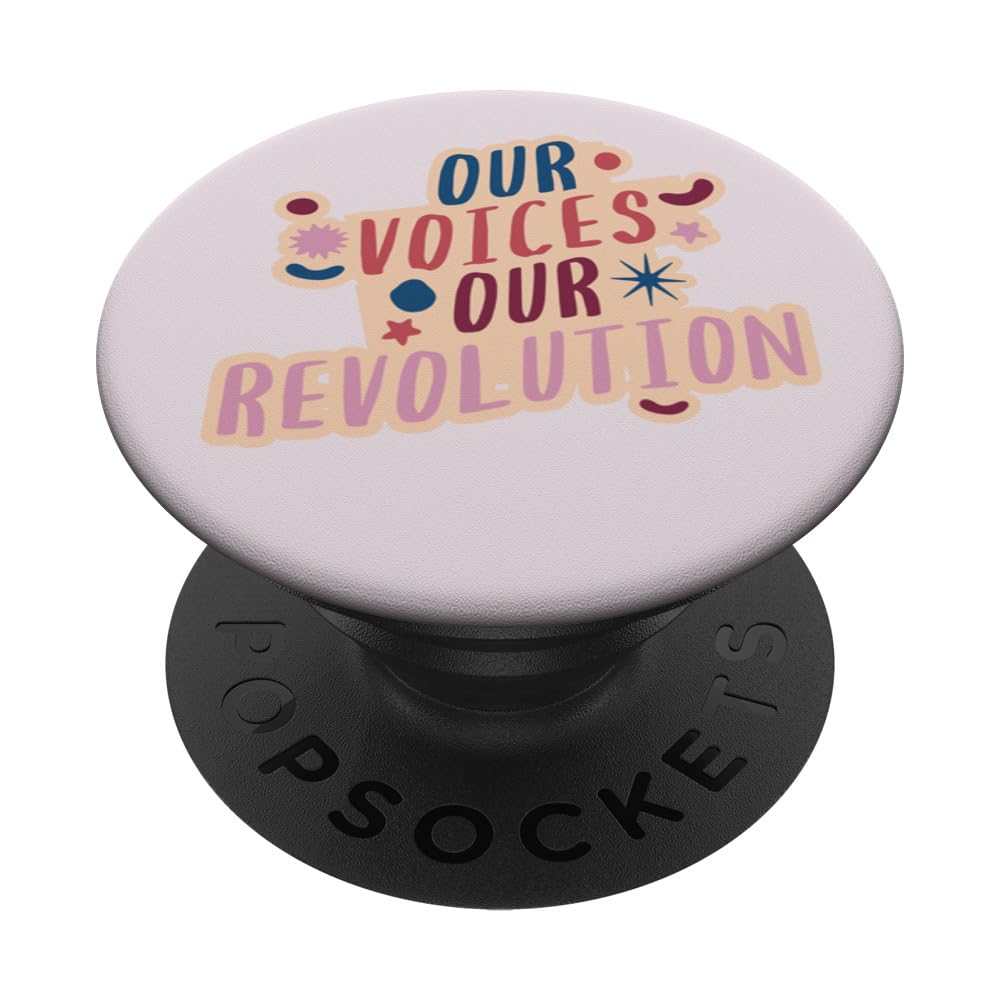 Our Voices Our Revolution Women's Rights Design PopSockets Swappable PopGrip