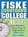 Fiske Countdown to College: 41 To-Do Lists and a Plan for Every Year of High School