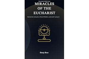 MIRACLES OF THE EUCHARIST