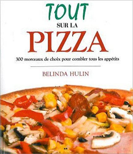 Tout sur la pizza